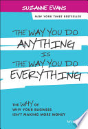 The Way You Do Anything is the Way You Do Everything Book