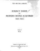 Subject Index of the Modern Works Added to the British Museum Library