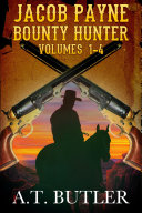 Read Pdf Jacob Payne  Bounty Hunter  Volumes 1   4