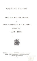 Subject-matter Index of Specifications of Patents Dated ...