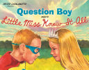 Question Boy Meets Little Miss Know-It-All
