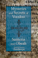 Mysteries and Secrets of Voodoo, Santeria, and Obeah [Pdf/ePub] eBook
