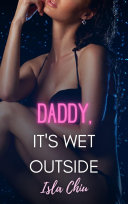 Daddy, It's Wet Outside