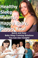 Healthy Sleep Habits, Happy Baby, Happy You!