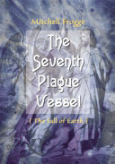 The Seventh Plague Vessel