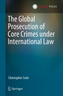 Read Pdf The Global Prosecution of Core Crimes under International Law