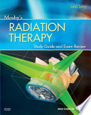 Mosby   s Radiation Therapy Study Guide and Exam Review   E Book