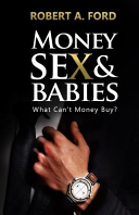 Money Sex and Babies