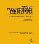 Group Psychotherapy for Students and Teachers  RLE  Group Therapy 