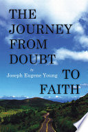 The Journey from Doubt to Faith