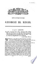 An Act to Amend Two Acts, Relating to the Raising Men for the Service of the East India Company, and the Quartering and Billetting Such Men; and to Trials by Regimental Courts-martial