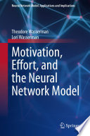 Motivation, Effort, and the Neural Network Model