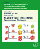 NK Cells in Cancer Immunotherapy  Successes and Challenges