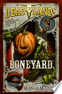 Deadlands: Boneyard PDF Book By Seanan McGuire