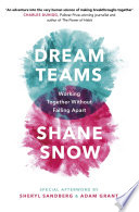 Dream Teams by Shane Snow Book Cover