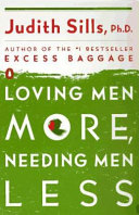 Loving Men More  Needing Men Less