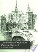 The Churches of Paris from Clovis to Charles X Book PDF
