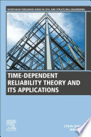 Time Dependent Reliability Theory and Its Applications Book