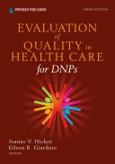 Evaluation of Quality in Health Care for DNPs  Third Edition