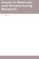 Issues in Materials and Manufacturing Research: 2011 Edition