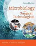 Microbiology for Surgical Technologists   Practical Pharmacology for the Surgical Technologist   Surgical Technology for the Surgical Technologist   A Positive Care Approach  5th Ed    MindTap Surgical Technology  2 Terms 12 Months Printed Access Card