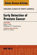 Early Detection of Prostate Cancer, An Issue of Urologic Clinics,