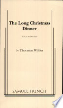 Long Christmas Dinner  The Book