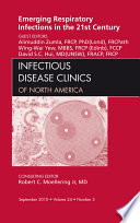Emerging Respiratory Infections in the 21st Century, An Issue of Infectious Disease Clinics - E-Book
