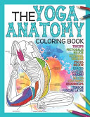 The Yoga Anatomy Coloring Book Book