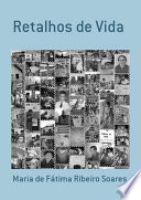 Retalhos De Vida PDF Book By Maria De Fátima Ribeiro Soares