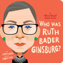 Who Was Ruth Bader Ginsburg   a Who Was  Board Book