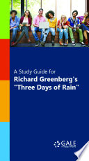 A Study Guide For Richard Greenberg S Three Days Of Rain 