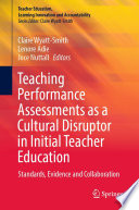 Teaching Performance Assessments as a Cultural Disruptor in Initial Teacher Education Book