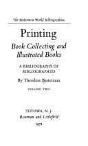 Printing Book Collecting And Illustrated Books A Bibliography Of Bibliographies