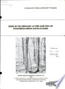 Seeds in the organic layers and soil of four beech birch maple stands Book