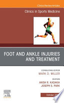 Foot and Ankle Injuries and Treatment  An Issue of Clinics in Sports Medicine  E Book