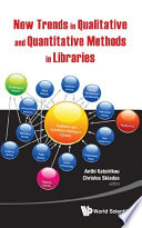 New Trends in Qualitative and Quantitative Methods in Libraries Book