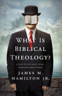 What Is Biblical Theology 