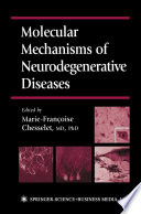 Molecular Mechanisms of Neurodegenerative Diseases Book
