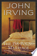 The 158-Pound Marriage PDF Book By John Irving