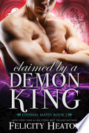 Claimed by a Demon King PDF Book By Felicity Heaton