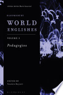 Bloomsbury World Englishes Volume 3  Pedagogies