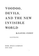 Voodoo, Devils, and the New Invisible World