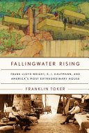 Fallingwater Rising