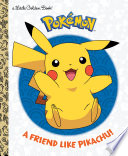 A Friend Like Pikachu   Pok  mon  Book PDF
