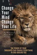 Change Your Mind  Change Your Life Book