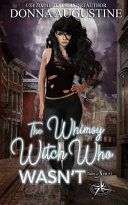 The Whimsy Witch Who Wasn t
