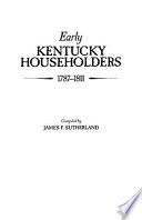 Early Kentucky Householders  1787 1811