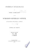 Index catalogue of the Library of the Surgeon General s Office  United States Army Book