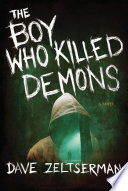 The Boy Who Killed Demons PDF Book By Dave Zeltserman